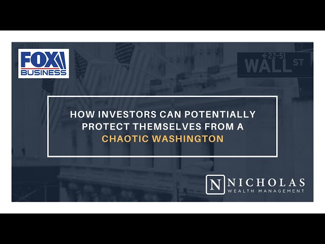 How Investors Can Potentially Protect Themselves From a Chaotic Washington