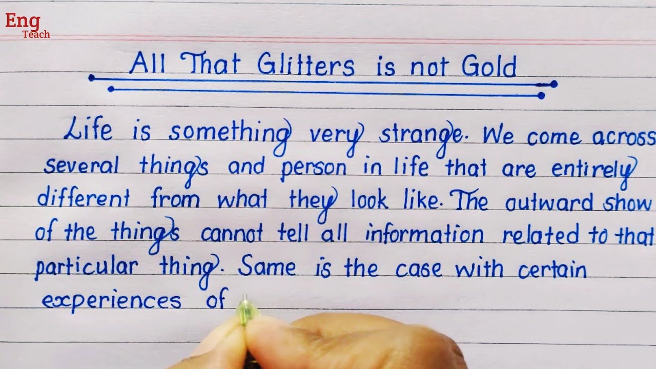 write an essay on not all that glitters is gold