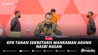 🔴BREAKING NEWS - KPK Tahan Sekretaris Mahkamah Agung Hasbi Hasan