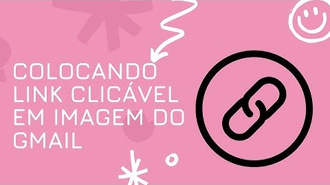 Colocando link clicável em imagem no corpo do email Gmail