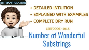 Number of Wonderful Substrings  | Clear Intuition | Full Dry Run | Leetcode 1915 | codestorywithMIK