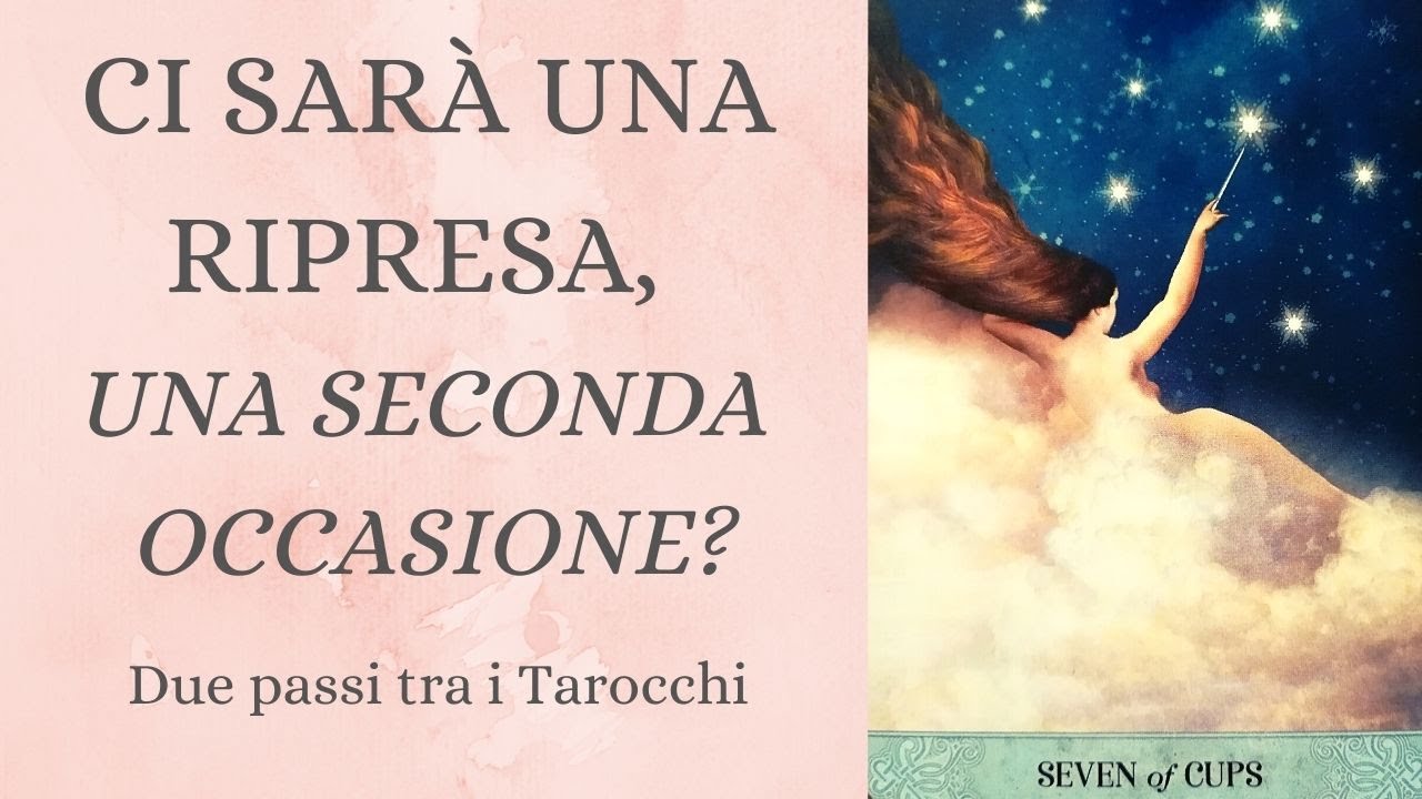Ci sarà una ripresa, una nuova occasione per noi? Interattivo Amore Tarocchi