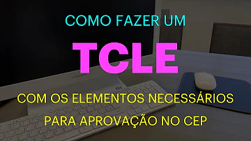 O que deve constar no TCLE?