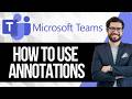 How to Use Annotations in Microsoft Teams
