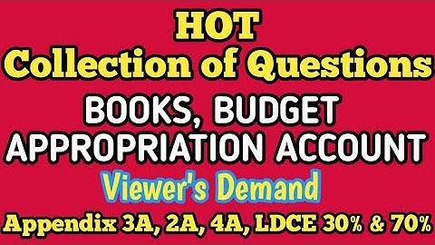 Books,Budget & Appropriation Accounts objective questions for Appendix 3A, LDCE 30% & 70%