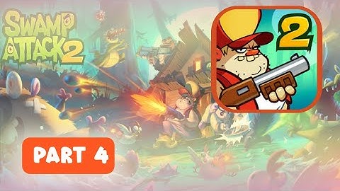 SWAMP ATTACK 2 - 31_40 LVL Walkthrough!!