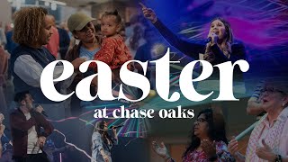 Easter at Chase Oaks 2025 | Full Service