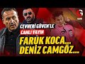 MAFYATİK MEVZULAR: FARUK KOCA &amp; DENİZ CAMGÖZ