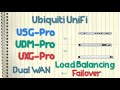 Ubiquiti unifi usgpro vs uxgpro vs udmpro dual wan failover  weighted load balancing