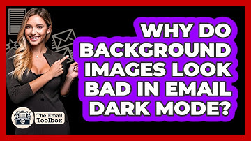 Why Do Background Images Look Bad In Email Dark Mode? - TheEmailToolbox.com