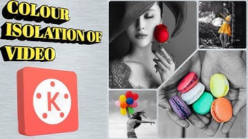 Colour Isolation in Video l  Simple KineMaster Tutorial l Deep Editz 4u