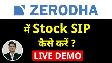 How to Start Stock SIP in Zerodha ? | Stocks में SIP कैसे करे ? | SIP in Stock Market 2022 I SIP I