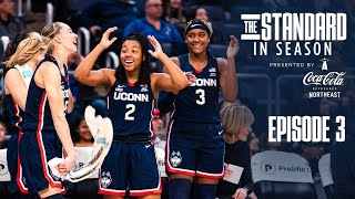 The Standard: In Season | Episode 3: Starting to Flex | UConn Women’s Basketball