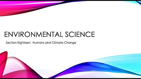 Lecture 18 Humans and Climate Change