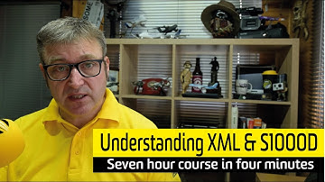 S1000D Training - Understanding XML and S1000D - (7-hour online course in 4 minutes)