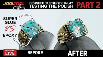 PART 2 Crushed Turquoise Inlay - Polishing Super Glue vs Epoxy on the JOOLTOOL - LIVE with Anie
