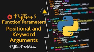 4.4 - Positional and Keyword Arguments in Python || Coding