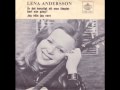 Lena Andersson - Är Det Konstigt Att Man Längtar Bort Nån Gång / Jag Ville Jag Vore (1971)