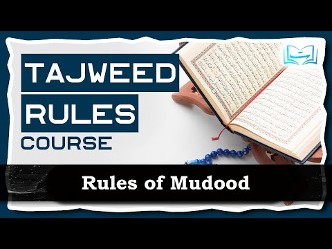 Full TAJWEED Course | Rules of Mudood- Maad Muttasil