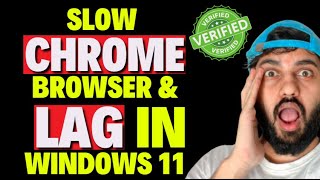 how to fix slow chrome browser & lag in windows 11