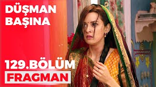 Düşman Başına 129 Bölüm Fragmanı - 23 Ekim Pazar