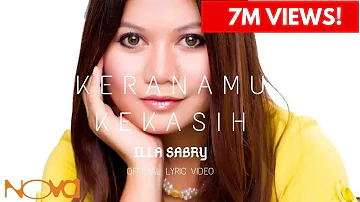 ILLA SABRY - Keranamu Kekasih (Official Lyric Video)