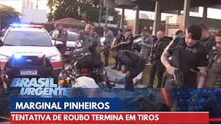Tentativa de roubo termina em tiros na Marginal do Rio Pinheiros | Brasil Urgente
