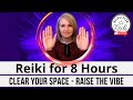 8hour reiki session   to clear your space  perfect for sleeping or working