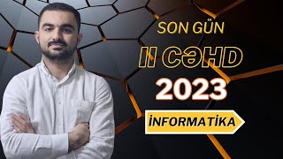 2023 QƏBUL - İNFORMATİKA (II CƏHD)