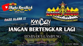 Remix Lampung KANGEN BAND Full Bass || Mixdut Andika Music @musiclampung