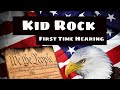 Kid Rock - We the People | First time hearing (Reaction)