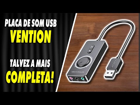 A MELHOR PLACA DE SOM USB QUE JÁ TESTEI │ UNBOXING & ANÁLISE PLACA DE SOM VENTION COM CONTROLADORA
