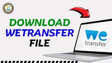 How To Download WeTransfer File