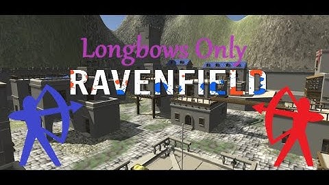 Ravenfield - LONGBOWS ONLY - Medieval Massacre Map - Epic Point Match (4K)