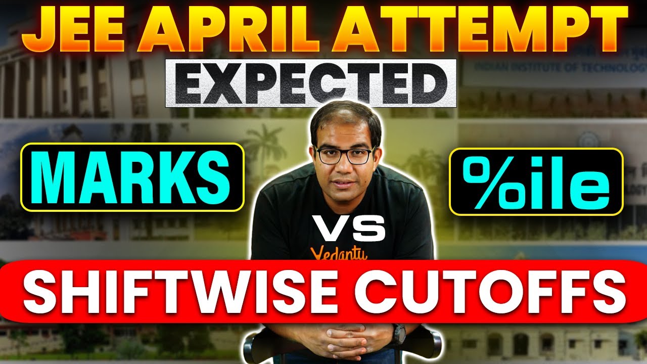 JEE 2024 April Attempt | Expected Cutoffs | Marks Vs Percentile ...