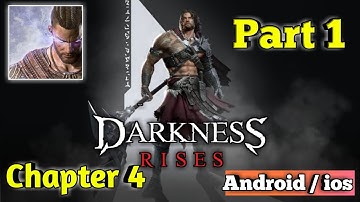 Darkness Rises : Story Mode Chapter 4 Walkthrough Android / ios Gameplay Part 1