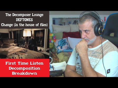 Old Composer Reacts To Deftones - Change - The Decomposers Lounge