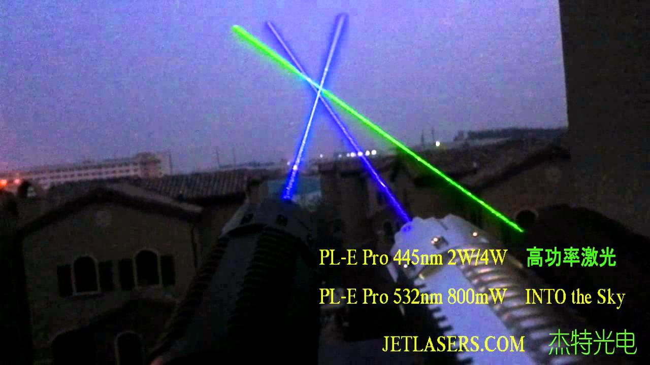 WHICH GOES FARTHER? 2W/4W BLUE LASERS, 800MW GREEN LASER, JETLASERS