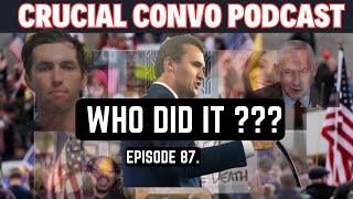 CC Podcast Ep 87. Who Did It? Charlie Kirk's Assassin Came From The Left Or Right?