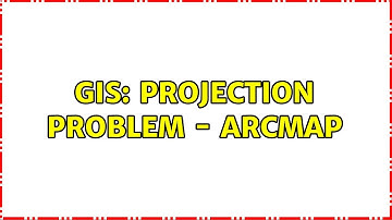 GIS: Projection problem - ArcMap