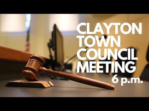 Clayton Town Council Meeting - July 18, 2022