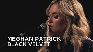 Meghan Patrick | Black Velvet | Junos 365 Sessions chords