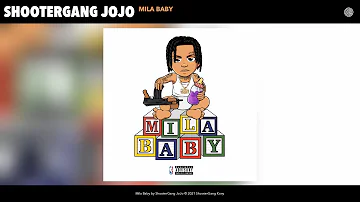 ShooterGang JoJo - Mila Baby (Audio)