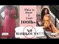 This Mom of 2 Lost 100 pounds WITHOUT Working out. THIS IS MY SECRET!