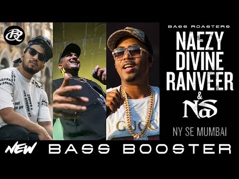 NY Se Mumbai [Bass Boosted] |Nas,Divine,Naezy,Ranveer Singh | Bass Roasters | Latest Hindi Song 2019