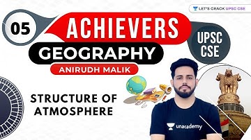 UPSC CSE Achievers | Geography by Anirudh Malik | Structure of Atmosphere