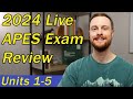 2024 apes exam live review units 15