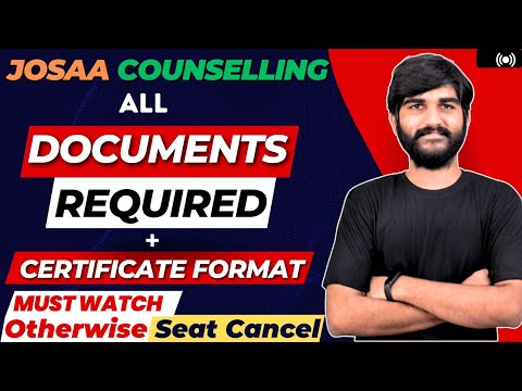 JOSAA (JEE) Counselling 2024 All Documents Required🔥 + Official Certificate Formats ✅