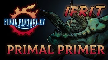 FFXIV Primal Primer - Ifrit