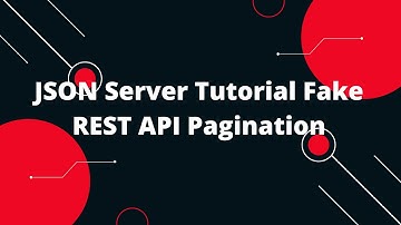 JSON Server Tutorial Fake REST API #8 Pagination